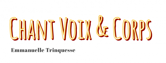 La méthode Chant Voix et Corps par Emmanuelle Trinquesse